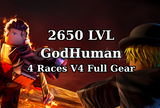 2650 LVL + GodHuman + 4 Races V4 Full Gear