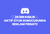26K Aktif Oyun Sunucusunda Reklam Fırsatı!