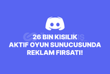 26K Aktif Oyun Sunucusunda Reklam Fırsatı!