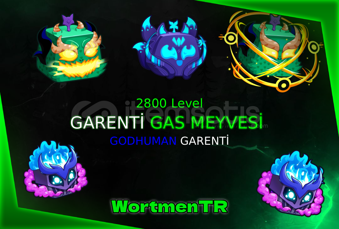 2800 Level GODHUMAN GARENTİ GAS MEYVESİ  2800 Level GODHUMAN GARENTİ GAS MEYVESİ