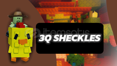 3Q SHECKLES | Grow A Garden