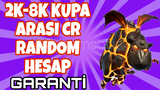2K KUPA GARANTİLİ CLASH ROYALE RANDOM HESAP