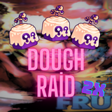 2x dough raid