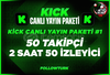 ⭐[2X] - KİCK ÖZEL CANLI YAYIN PAKETİ ⭐