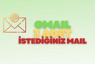 3 ADET İSTEDİĞİNİZ MAIL