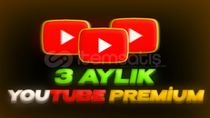 3 AYLIK YOUTUBE PREMİUM