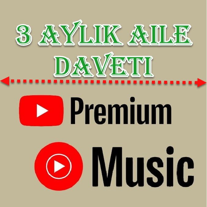 3 Aylık Youtube Premium Aile Daveti