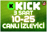 ⭐ 3 Saat 10-25 Kick Canlı İzleyici ⭐