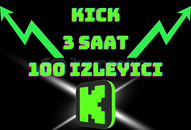 [ 3 Saat ] 100 İzleyici - Kick Canlı İzleyici