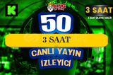 ⚜️3 SAAT ~ 50 KICK CANLI YAYIN İZLEYİCİ