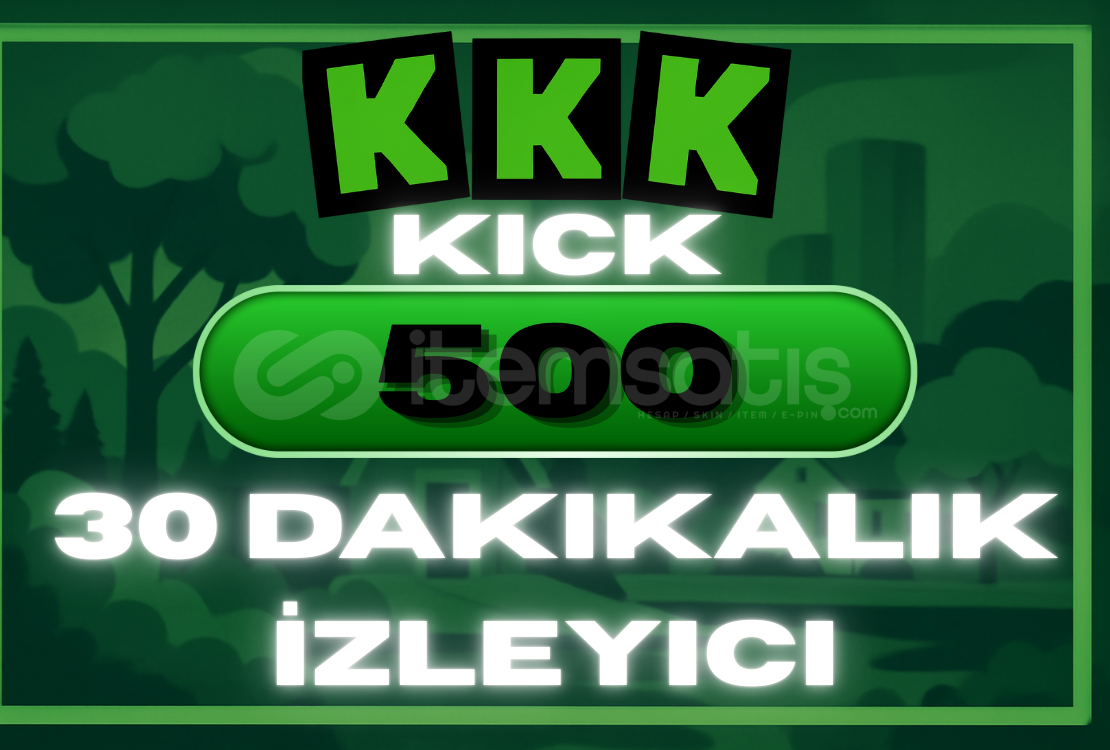 ⭐30 Dakika ⭐KİCK 500 İzleyici ⭐30 Dakika ⭐KİCK 500 İzleyici
