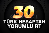 30 TÜRK Hesaptan Yorumlu RT | ANINDA GÖNDERİM