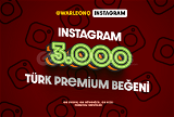 3.000 Adet Türk Instagram Beğeni (Premium)