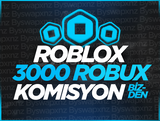 (4287) 3000 Robux (Komisyon Karşılanır)