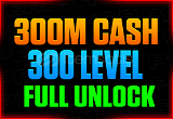 300M Cash + 300 LvL + Full Unlock + Bansız