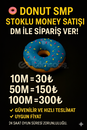 DonutSMP M SATIŞI DM miktar belirtin