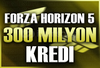 300 Milyon Kredi | Forza Horizon 5