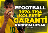 ( 3070-3194 ) Efootball Random Hesap