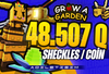 ⭐+48.507Q COİN⭐GROW A GARDEN SHECKLES