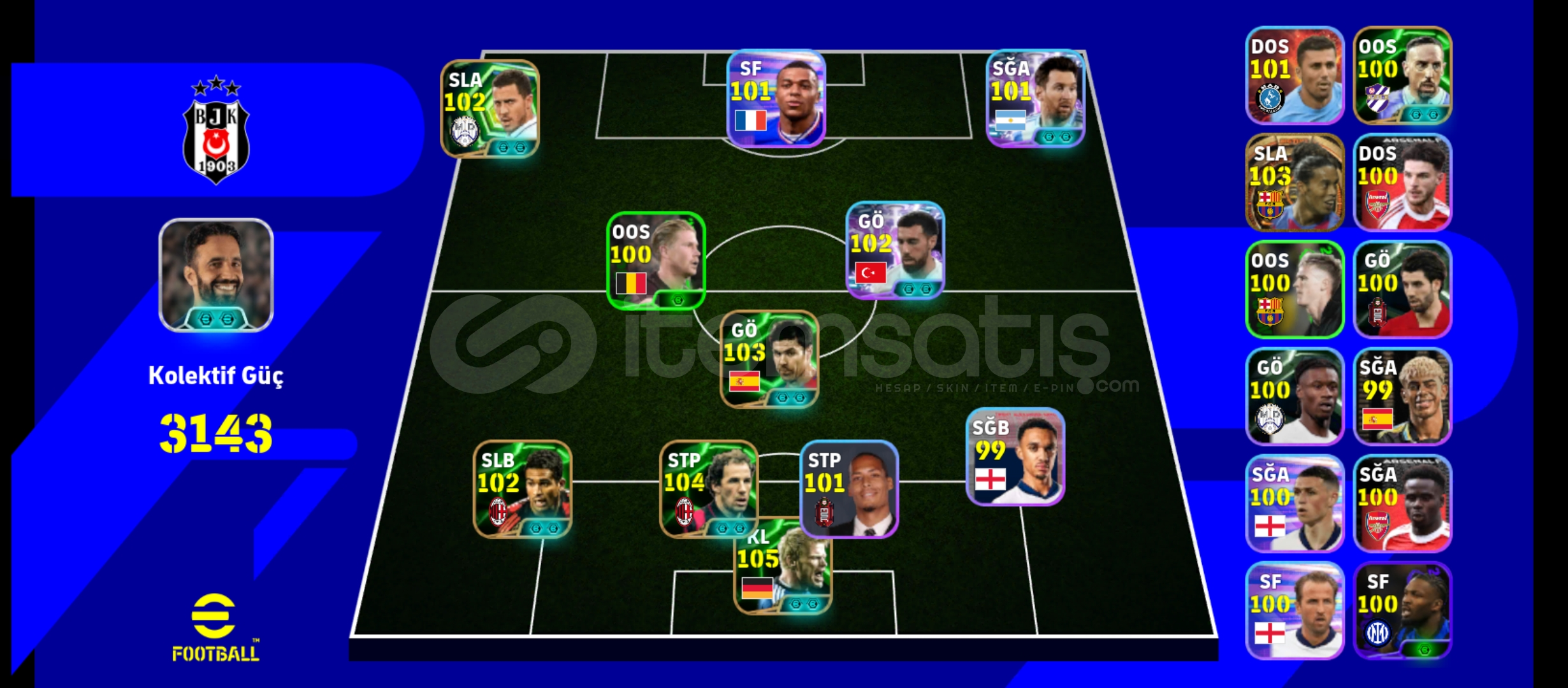 3143 KG 103 RONALDİNHO 103 XABİ 105 OLİVER KAHN 3143 KG 103 RONALDİNHO 103 XABİ 105 OLİVER KAHN