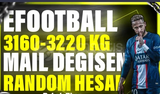 3150-3220 efootball Random hesap