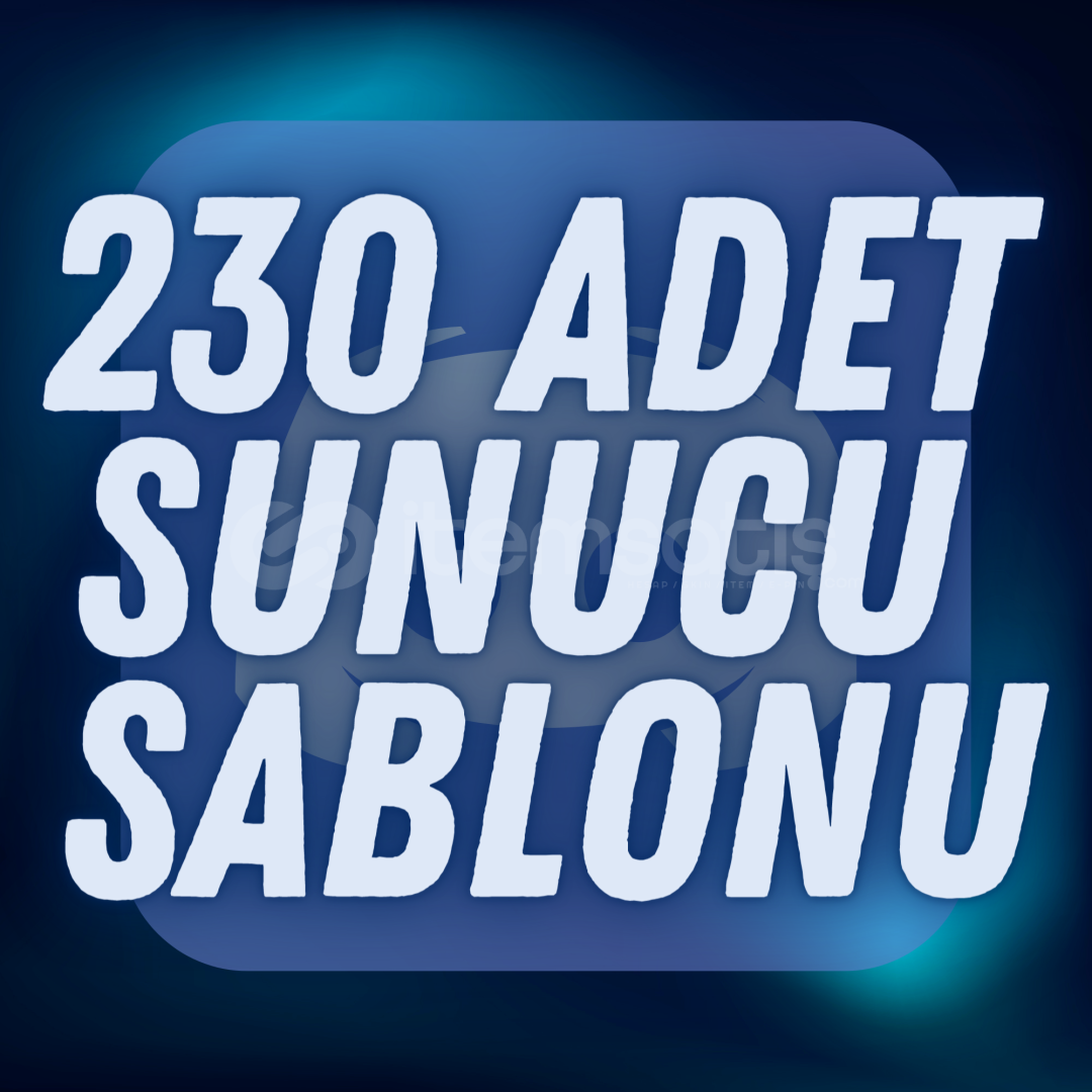 230 ADET DİSCORD SUNUCU ŞABLONU 230 ADET DİSCORD SUNUCU ŞABLONU