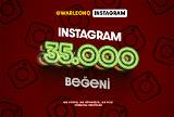 35.000 Adet Yabancı Instagram Beğeni