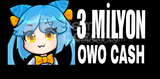 ⭐(3M OWO CASH)⭐