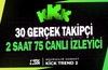 2X | KİCK CANLI YAYIN PAKETİ TREND 2