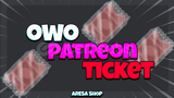 3x Owo Patreon Ticket