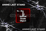 3x Special Grade Object - Anime Last Stand