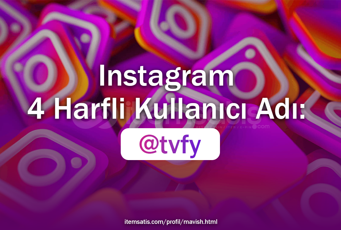4 Harfli İnstagram Kullanıcı Adı | @tvfy