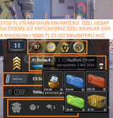 4 MADALALI 9200 TL CS GO ENVANTERLİ 1750 TL STE