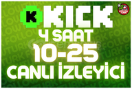 ⭐ 4 Saat 10-25 Kick Canlı İzleyici ⭐