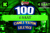 ⚜️4 SAAT ~ 100 KICK CANLI YAYIN İZLEYİCİ