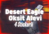 ⭐4 Stickerli Desert Eagle Oksit Alevi⭐
