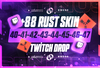 40-41-42-43-44-45-46-47⭐ Twitch Drop | 88 Skin