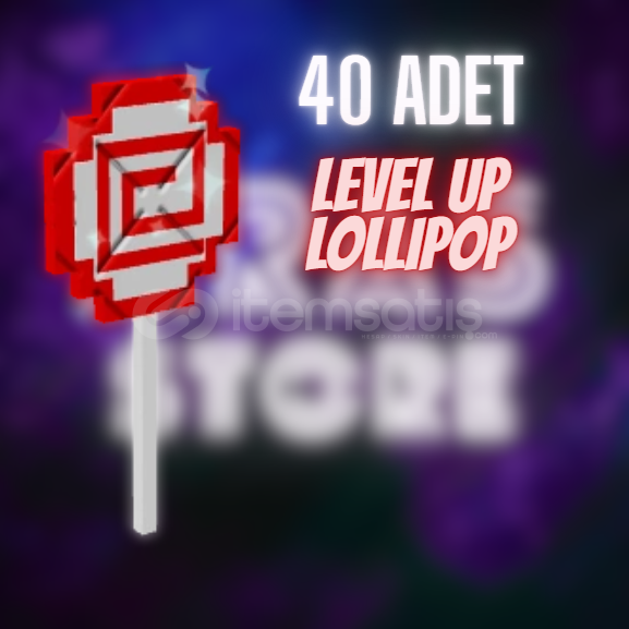 ⚡ 40 ADET LEVEL UP LOLLIPOP / GROW A GARDEN ⚡ 40 ADET LEVEL UP LOLLIPOP / GROW A GARDEN