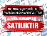 400 ARKADAŞLI PROFİL EKLİ FACEBOOK HESAPLARI 