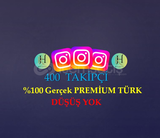 400 PREMİUM TÜRK TAKİPÇİ