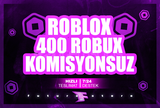 ⭐400 Robux + KOMİSYONSUZ ⭐