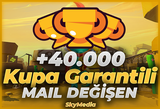 ⭐️[+40.000 KUPA] GARANTİ MAİL DEĞİŞEN + OTO⭐️
