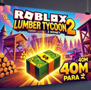 ⭐[40M MONEY] LUMBER TYCOON 2⭐