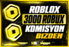 ☘️ (4287) 3000 Robux - Komisyon Bizden