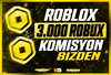 ☘️ (4287) 3000 Robux - Komisyon Bizden