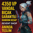  4350 VP VANDAL BIÇAK GARANTİLİ RANDOM HESAP
