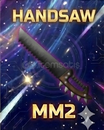 4X Handsaw MM2