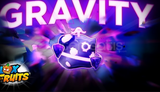 |4X Reworked Gravity Fruit!! |OPTIMAL OFFER|