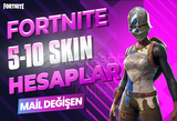 5-10 SKIN PREMIUM MAİL DEĞİŞEN FORTNITE HESAP