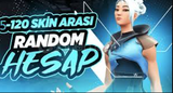 5-120 skin random hesap DEĞİŞİM GARANTİLİ